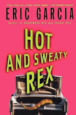 Cover for Hot and Sweaty Rex by Garcia
