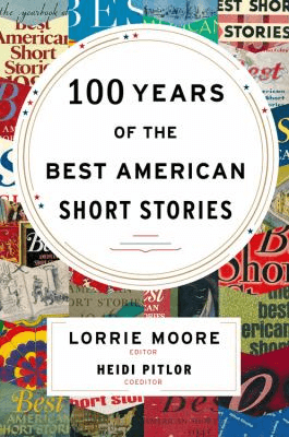 Cover for 100 Years of the Best American Short Stories