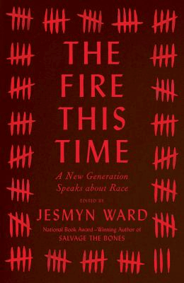 book cover of The Fire This Time, an essay collection edited by Jesmyn Ward