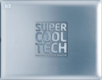 Cover of the book, Super Cool Tech