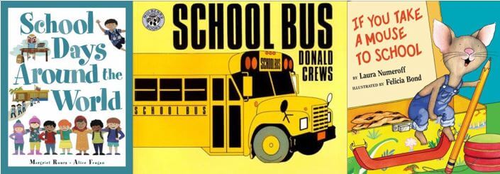 Composite image of the covers of three back to school books. School Days Around the World depicts children from around the world standing together. School Bus depicts a yellow bus viewed from the side. If You Take a Mouse depicts a cartoon mouse standing inside a lunchbox while holding a pencil.