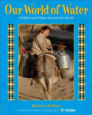 Cover of the book, Our World of Water by Beatrice Hollyer