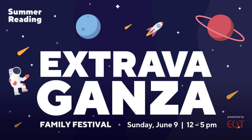 Stars, planets, and an astronaut against a dark blue background with text: Summer Reading Extravaganza Sunday, June 9 2019, 12-5 pm.