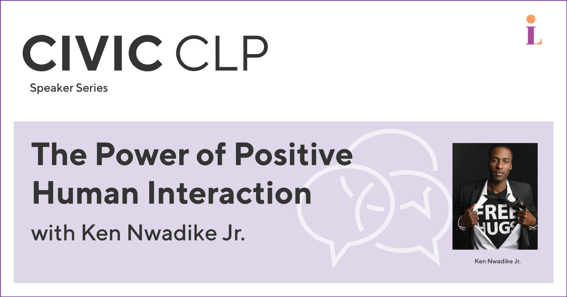 Banner for The Power of Positive Human Interaction with Ken Nwadike Junior and a photo of the speaker positioned right,