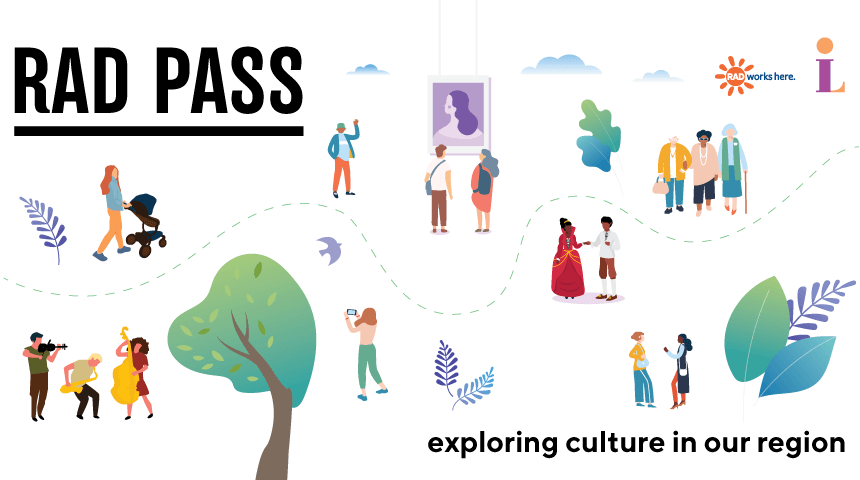 Illustrations of people dancing , playing music, looking at art and walking near text reading "RAD Pass."