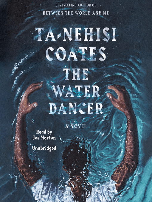 Book cover of The Water Dancer by Ta-Nehisi Coates