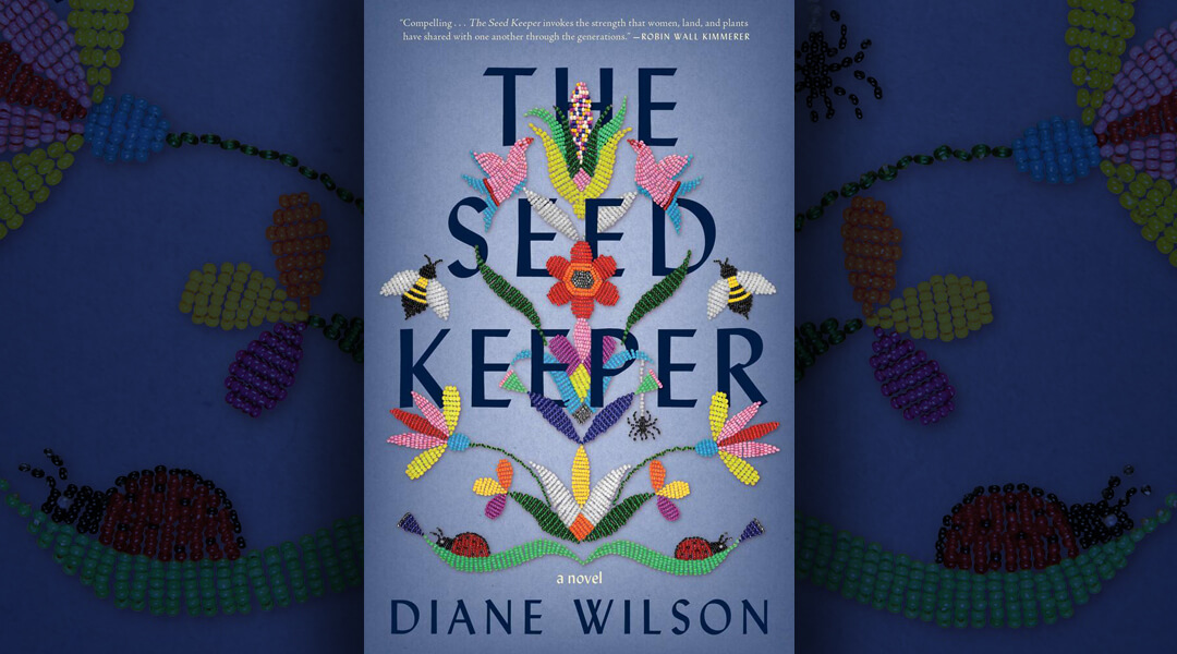 The Seed Keeper by Diane Wilson is set against a blue backdrop featuring the same flowers on the cover