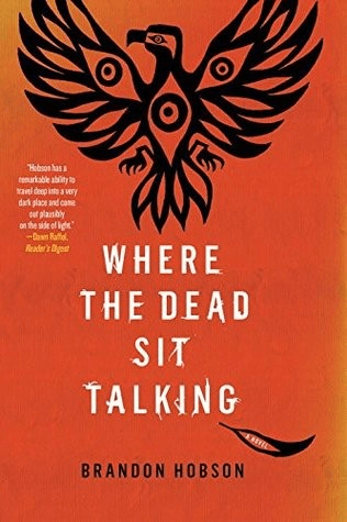 Book cover of Where the Dead Sit Talking by Brandon Hobson