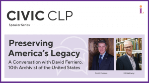Civic CLP Speaker Series: Preserving America's Legacy