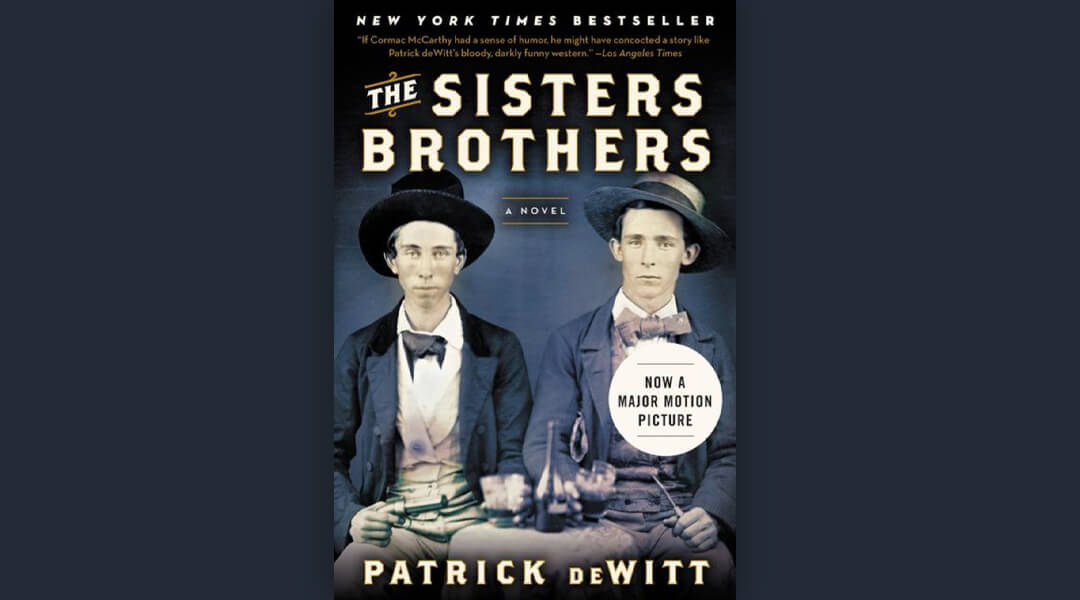 Book cover of Sisters Brothers by Patrick deWitt