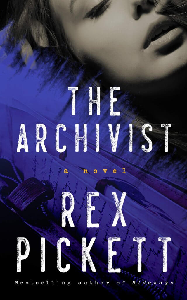 Book cover of The Archivist by Rex Pickett