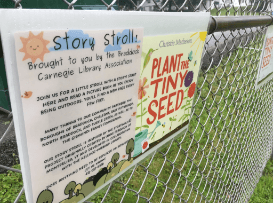 1.The Braddock Carnegie Library Association created new signs for their Story Strolls program