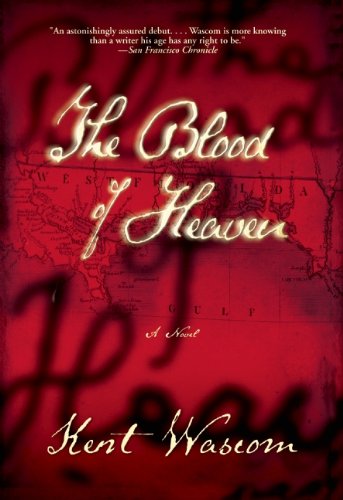 Book cover of The Blood of Heaven by Kent Wascom