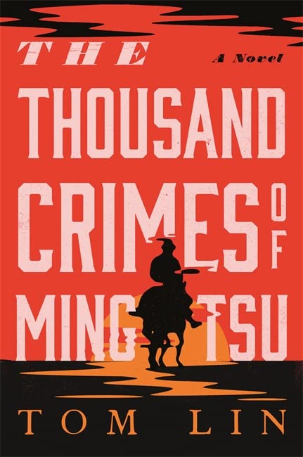 Book cover of The Thousand Crimes of Ming Tsu by Tom Lin