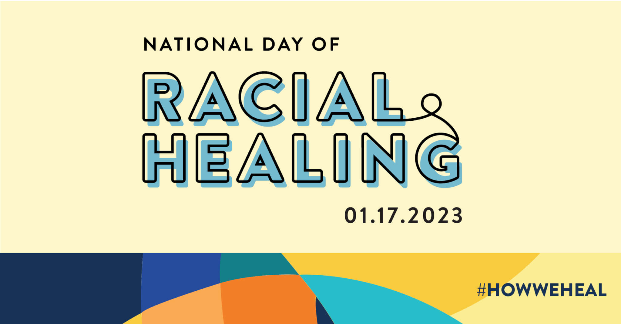 Yellow box with text that reads "National Day of Racial Healing 01.17.2023"