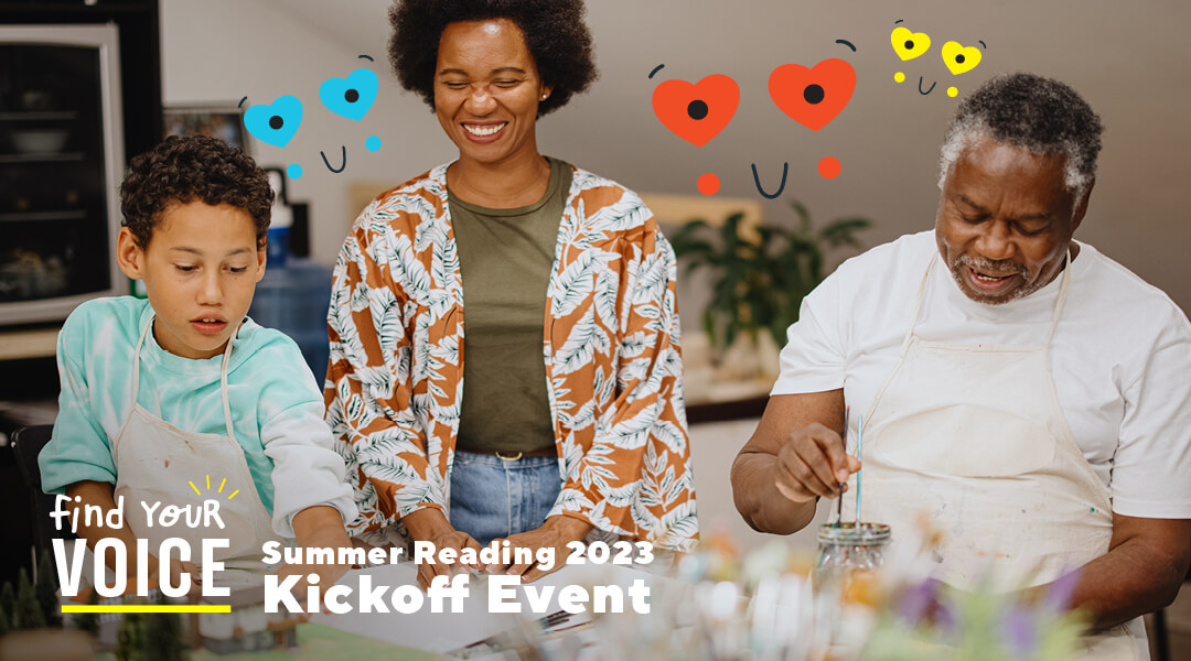 A child, parent and grandparent make a craft together. Text overlay "Summer Reading 2023: Kickoff Event"